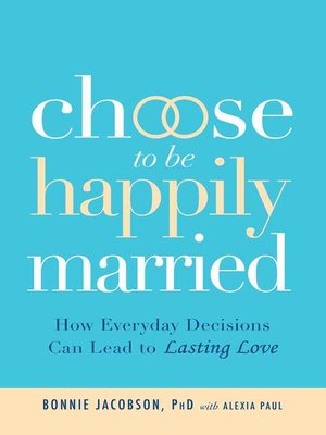 cover image of Choose to be Happily Married
